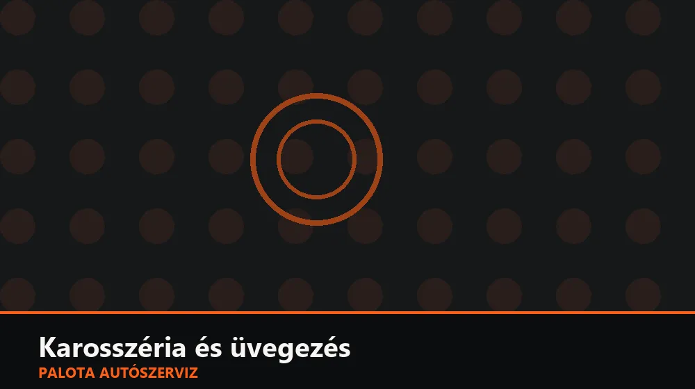 Karosszéria és üvegezés szakszerű elvégzése, XII. kerület