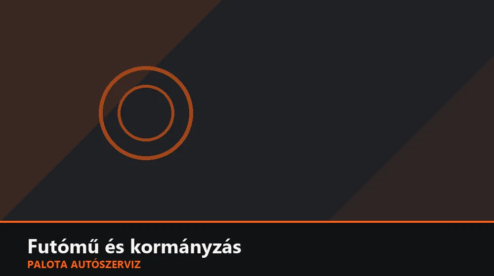Futómű és kormányzás szakszerű elvégzése, XII. kerület