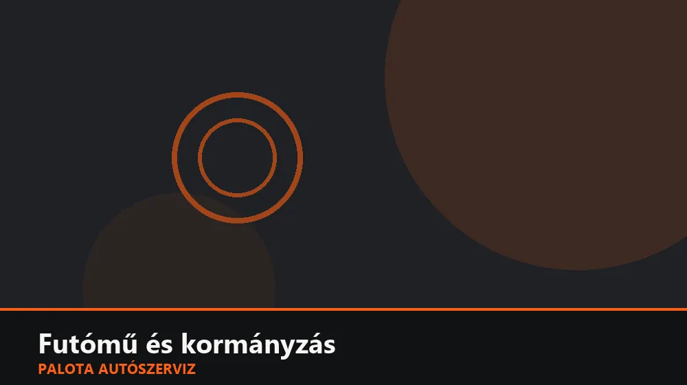 Futómű és kormányzás szakszerű elvégzése, XII. kerület