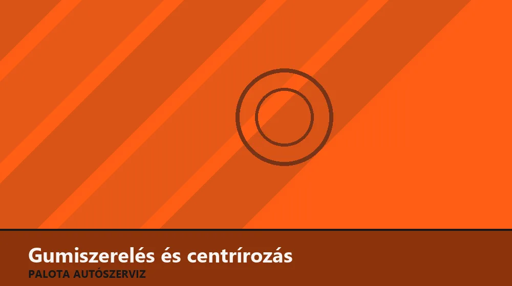 Gumiszerelés és centrírozás (4 db) - Palota Autószerviz Budapest