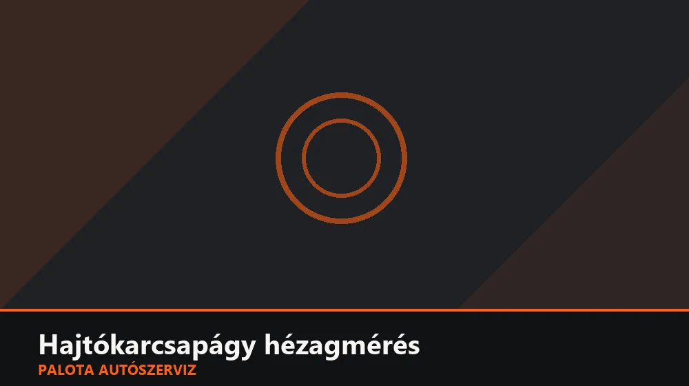 Hajtókarcsapágy hézagmérés - Palota Autószerviz Budapest