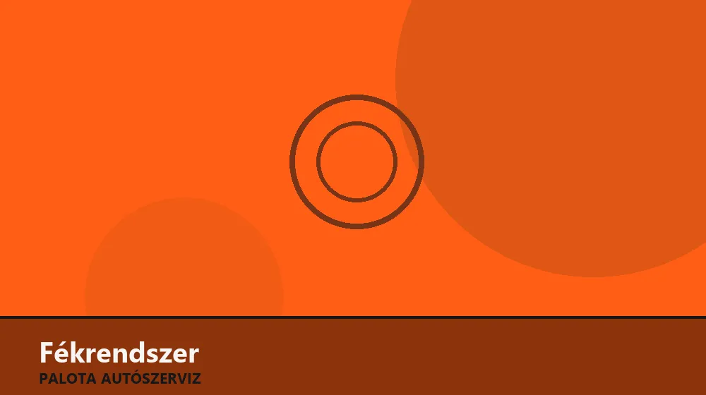 Fékrendszer szakszerű elvégzése, XII. kerület