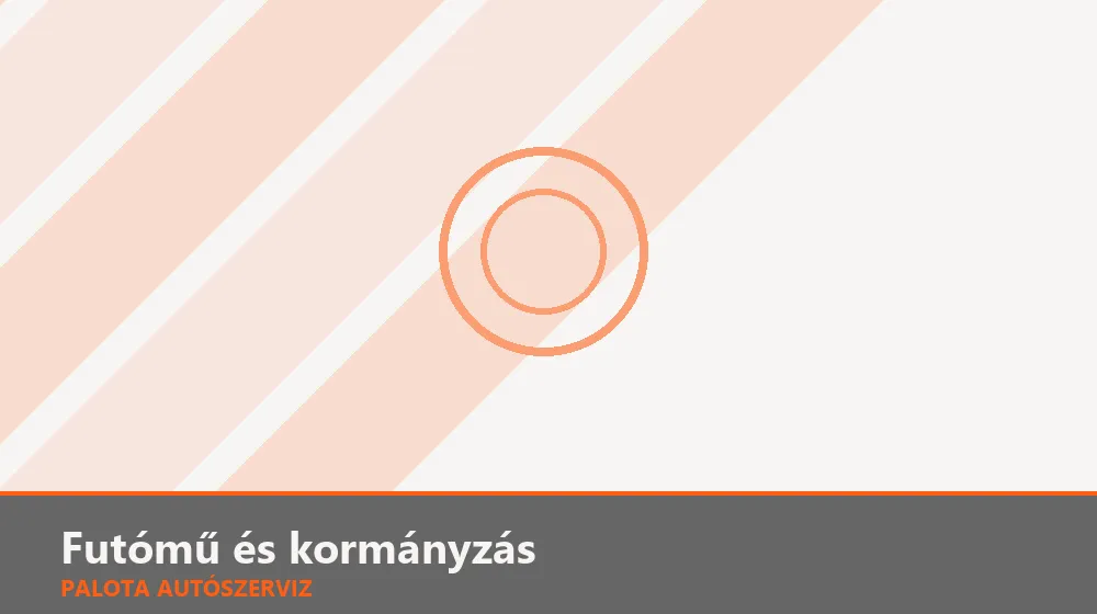 Futómű és kormányzás szakszerű elvégzése, XII. kerület
