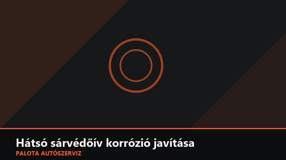Hátsó sárvédőív korrózió javítása - Palota Autószerviz Budapest