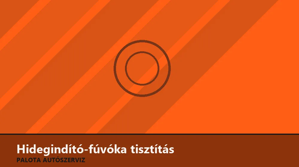 Hidegindító-fúvóka tisztítás (régebbi típus) - Palota Autószerviz Budapest