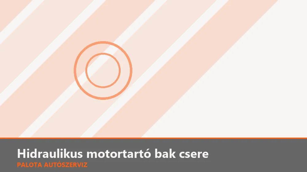 Hidraulikus motortartó bak csere - Palota Autószerviz Budapest