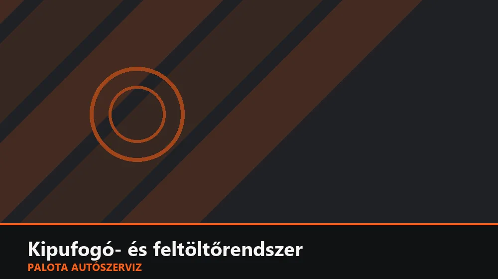 Kipufogó- és feltöltőrendszer szakszerű elvégzése, XII. kerület