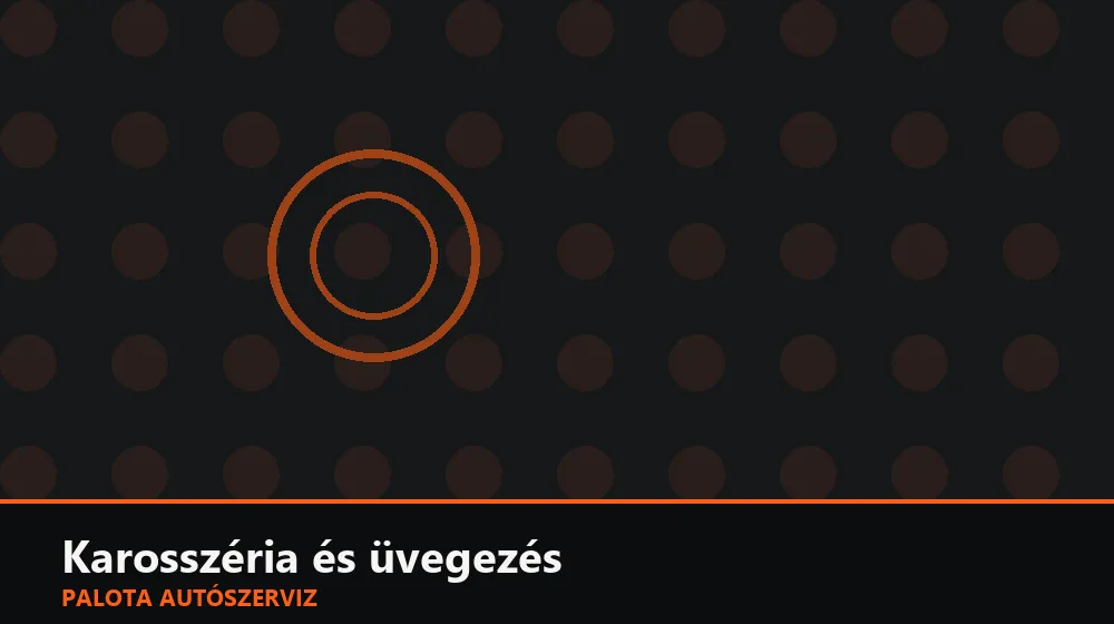 Karosszéria és üvegezés szakszerű elvégzése, XII. kerület