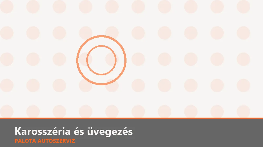 Karosszéria és üvegezés szakszerű elvégzése, XII. kerület