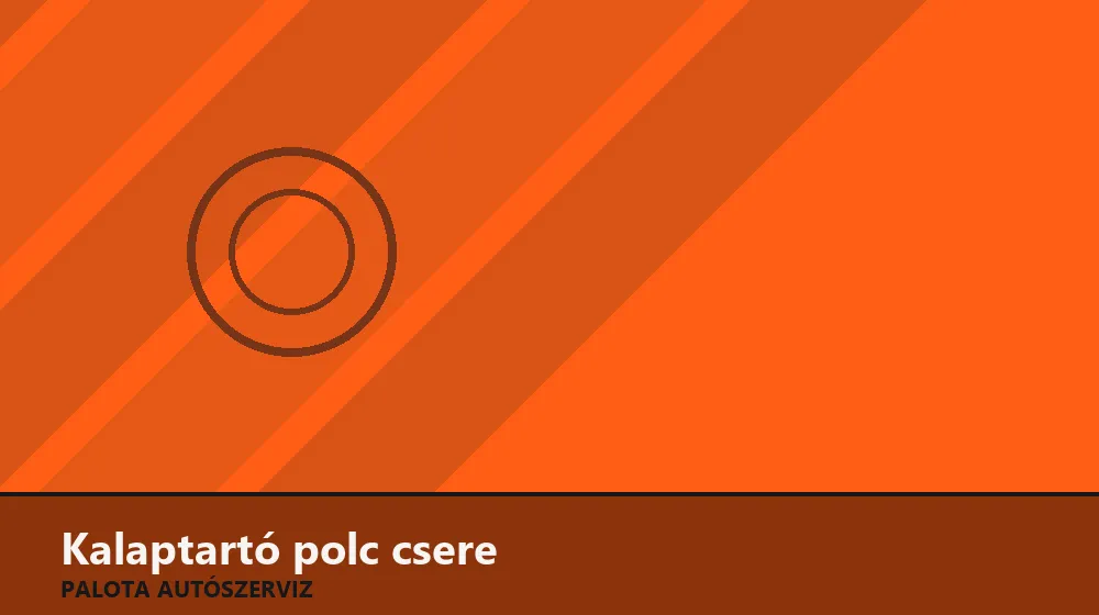 Kalaptartó polc csere - Palota Autószerviz Budapest