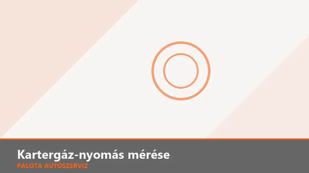 Kartergáz-nyomás (blow-by) mérése - Palota Autószerviz Budapest