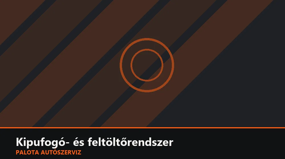 Kipufogó- és feltöltőrendszer szakszerű elvégzése, XII. kerület