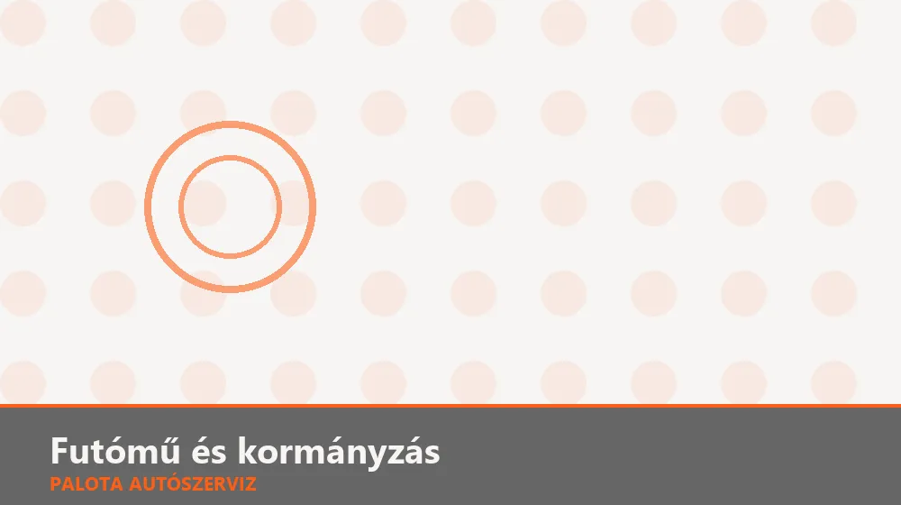 Futómű és kormányzás szakszerű elvégzése, XII. kerület