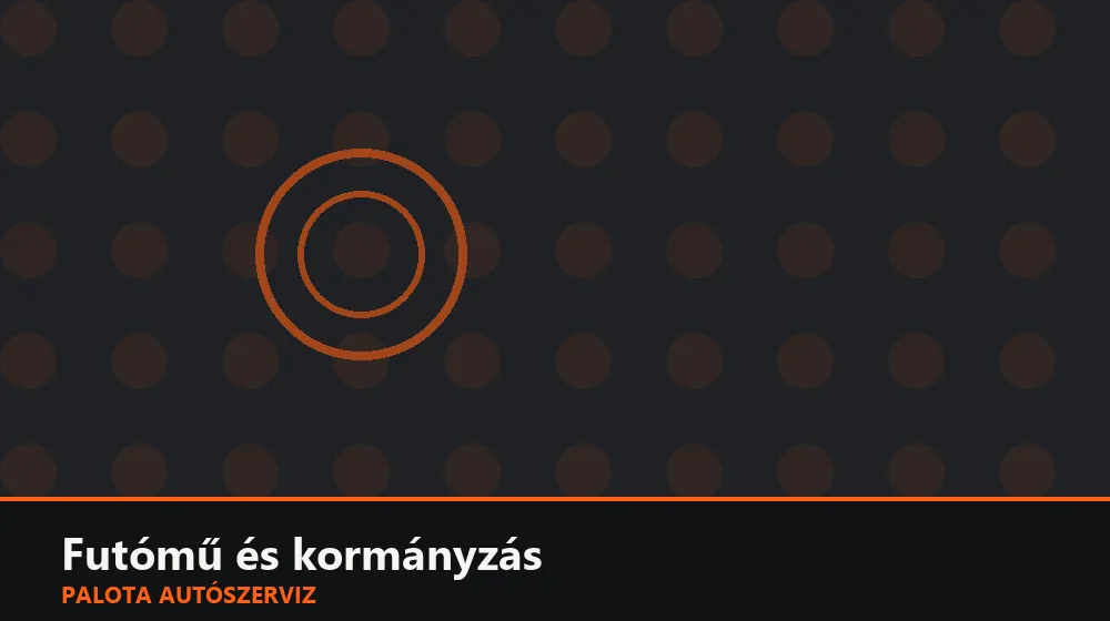 Futómű és kormányzás szakszerű elvégzése, XII. kerület