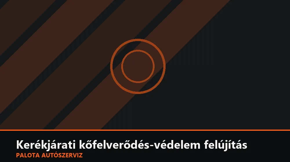 Kerékjárati kőfelverődés-védelem felújítás - Palota Autószerviz Budapest