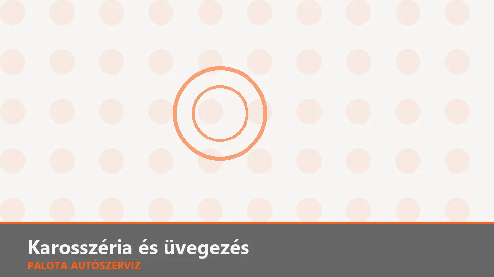 Karosszéria és üvegezés szakszerű elvégzése, XII. kerület
