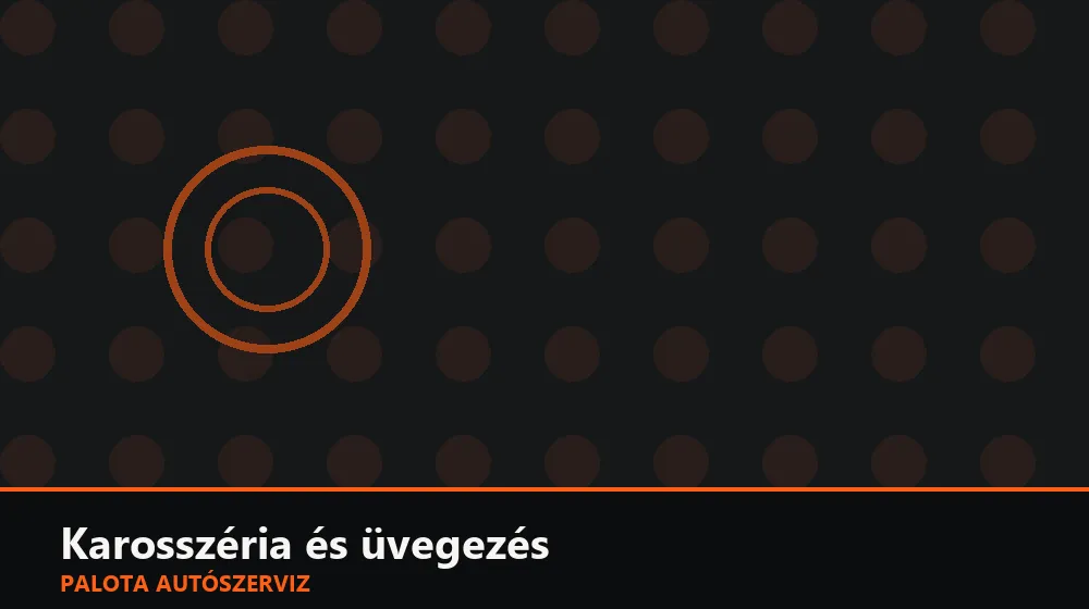 Karosszéria és üvegezés szakszerű elvégzése, XII. kerület