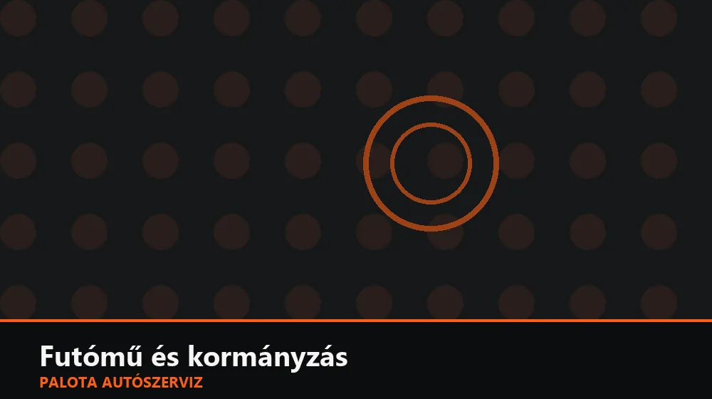 Futómű és kormányzás szakszerű elvégzése, XII. kerület