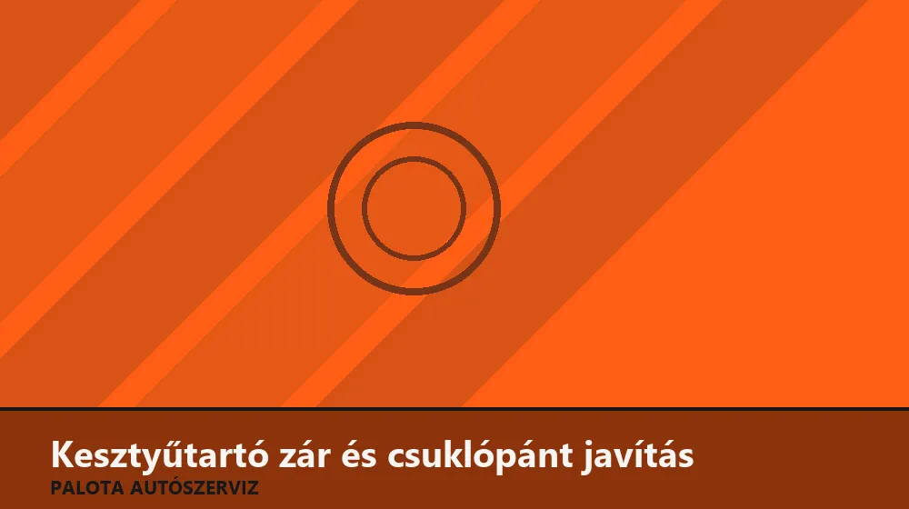 Kesztyűtartó zár és csuklópánt javítás - Palota Autószerviz Budapest