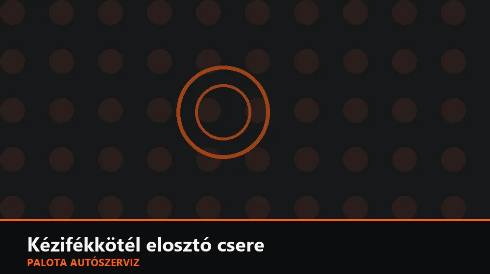 Kézifékkötél elosztó (Y-elem) csere - Palota Autószerviz Budapest