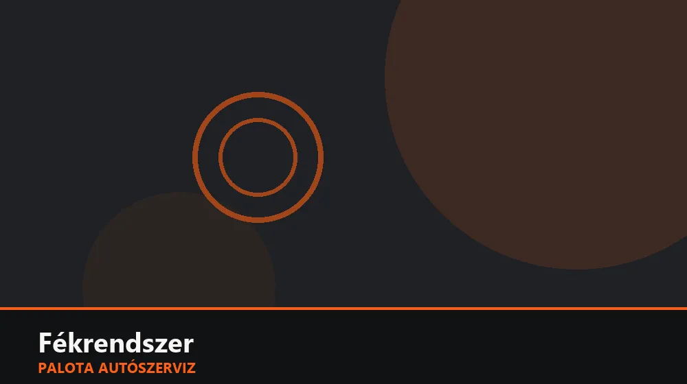 Fékrendszer szakszerű elvégzése, XII. kerület