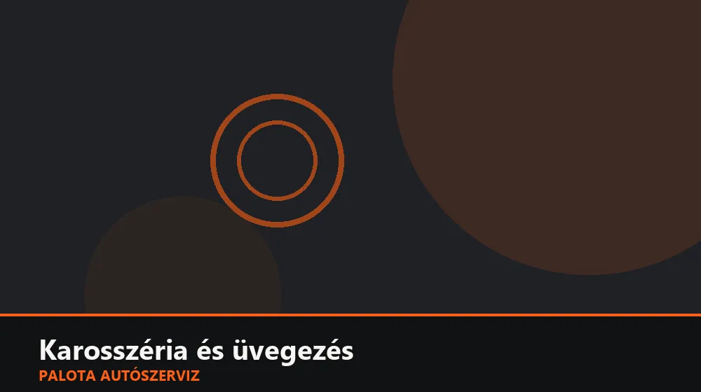 Karosszéria és üvegezés szakszerű elvégzése, XII. kerület