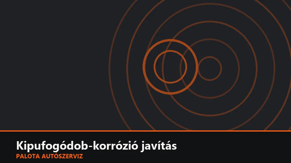Kipufogódob-korrózió javítás - Palota Autószerviz Budapest