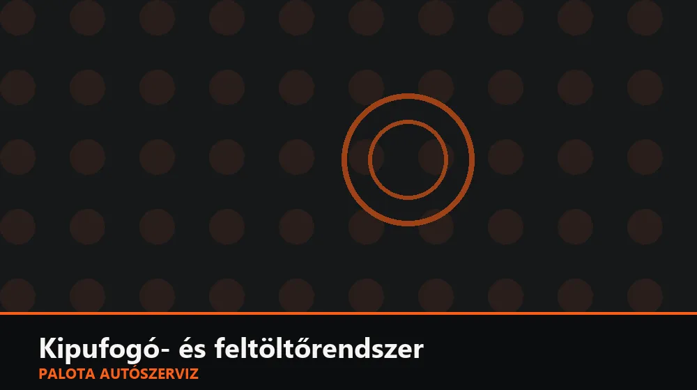Kipufogó- és feltöltőrendszer szakszerű elvégzése, XII. kerület