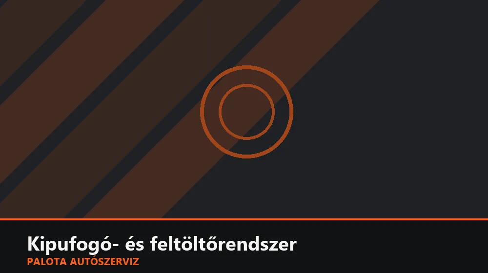 Kipufogó- és feltöltőrendszer szakszerű elvégzése, XII. kerület