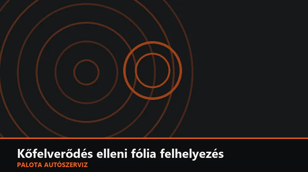 Kőfelverődés elleni fólia felhelyezés - Palota Autószerviz Budapest