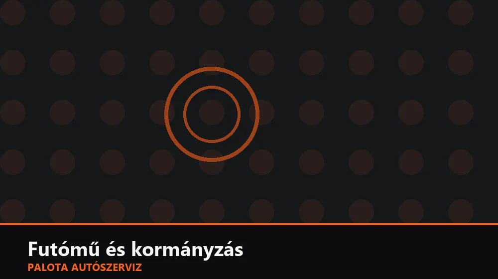 Futómű és kormányzás szakszerű elvégzése, XII. kerület