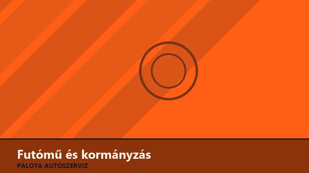 Futómű és kormányzás szakszerű elvégzése, XII. kerület