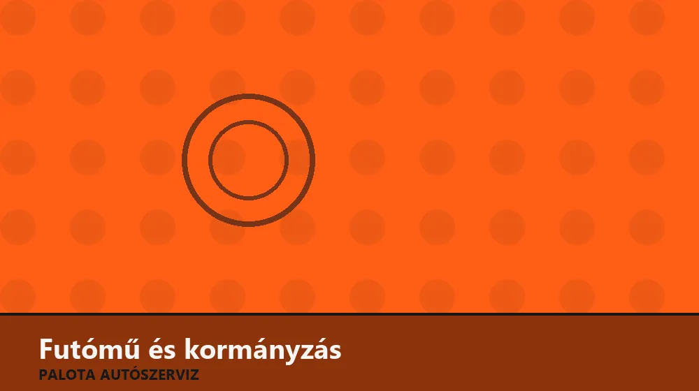 Futómű és kormányzás szakszerű elvégzése, XII. kerület