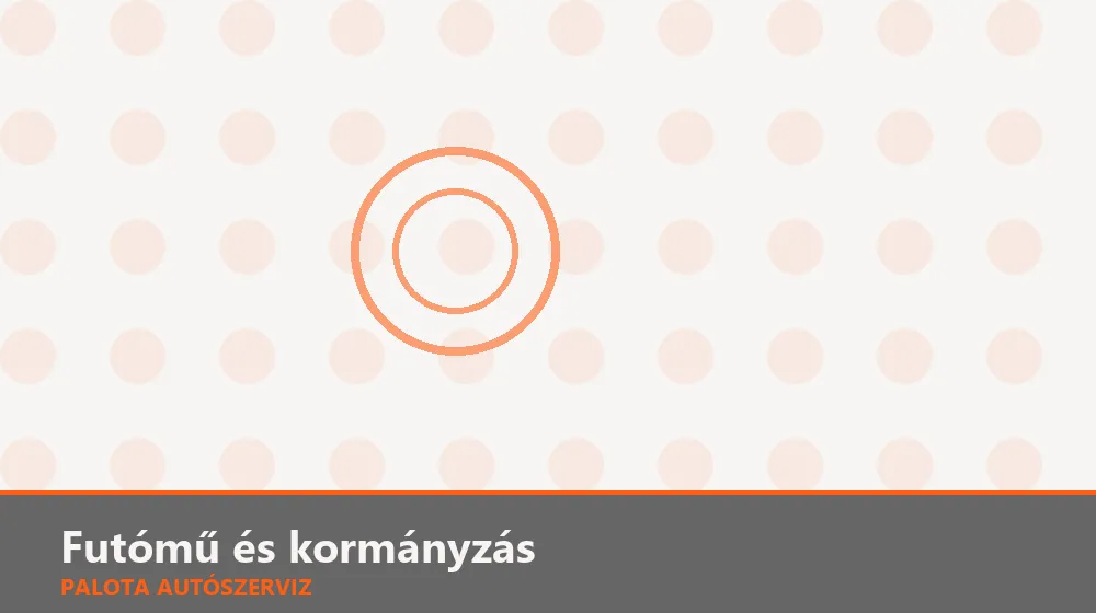 Futómű és kormányzás szakszerű elvégzése, XII. kerület