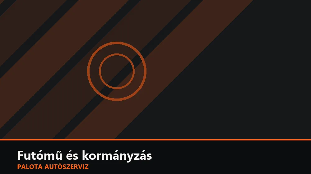 Futómű és kormányzás szakszerű elvégzése, XII. kerület