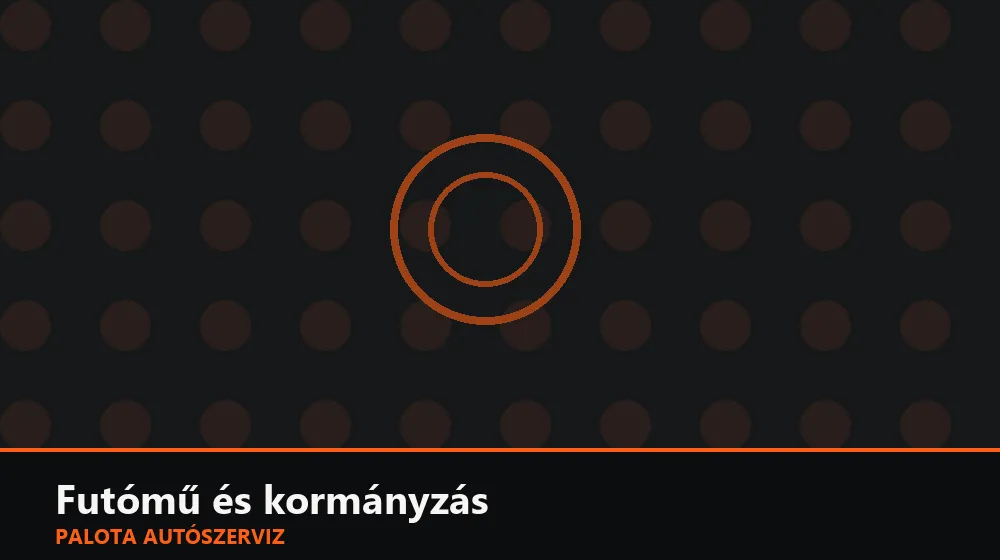 Futómű és kormányzás szakszerű elvégzése, XII. kerület