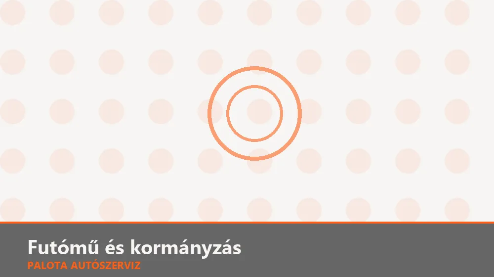 Futómű és kormányzás szakszerű elvégzése, XII. kerület