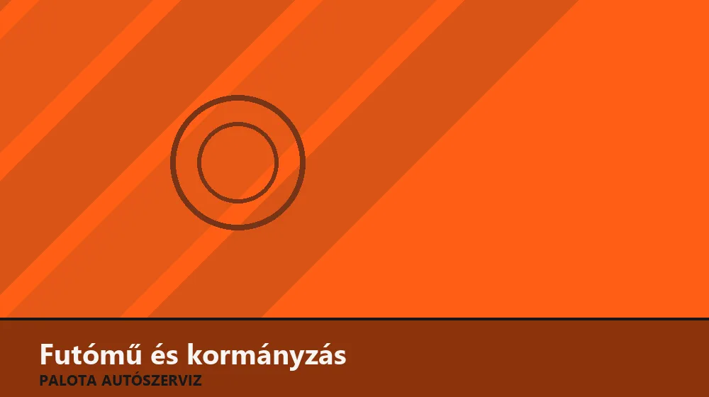 Futómű és kormányzás szakszerű elvégzése, XII. kerület