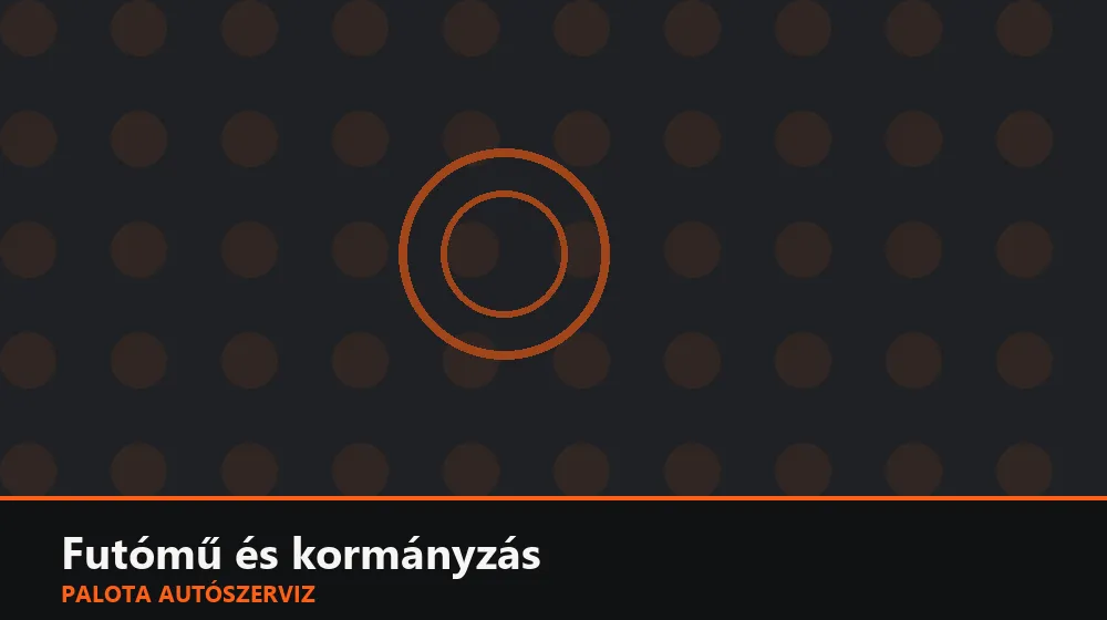 Futómű és kormányzás szakszerű elvégzése, XII. kerület