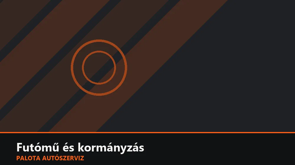 Futómű és kormányzás szakszerű elvégzése, XII. kerület