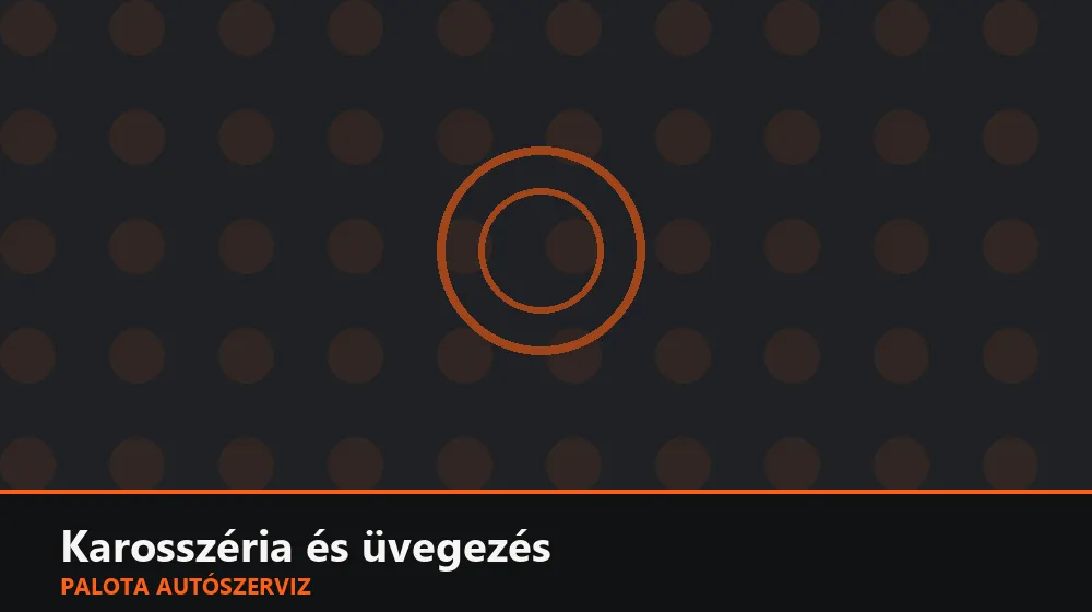 Karosszéria és üvegezés szakszerű elvégzése, XII. kerület
