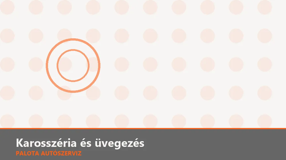 Karosszéria és üvegezés szakszerű elvégzése, XII. kerület