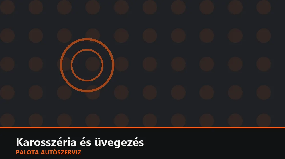 Karosszéria és üvegezés szakszerű elvégzése, XII. kerület