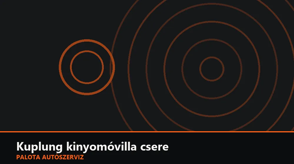 Kuplung kinyomóvilla csere - Palota Autószerviz Budapest