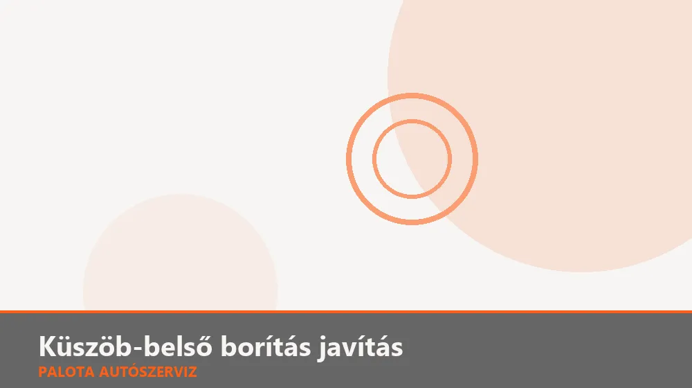 Küszöb-belső borítás javítás - Palota Autószerviz Budapest