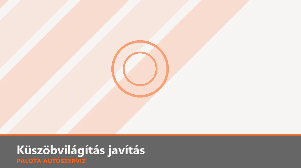 Küszöbvilágítás javítás - Palota Autószerviz Budapest