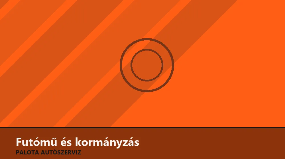 Futómű és kormányzás szakszerű elvégzése, XII. kerület