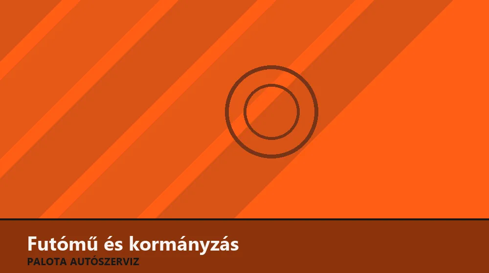 Futómű és kormányzás szakszerű elvégzése, XII. kerület