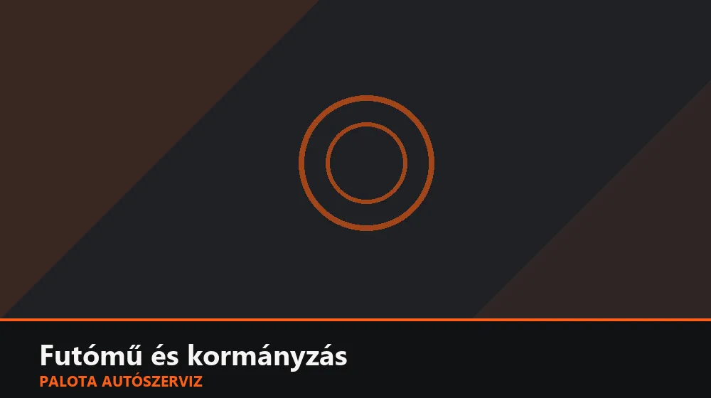 Futómű és kormányzás szakszerű elvégzése, XII. kerület