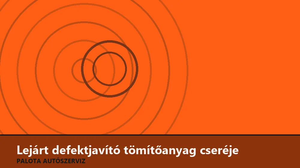 Lejárt defektjavító tömítőanyag cseréje - Palota Autószerviz Budapest